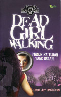 Dead girl walking: masuk ke tubuh yang salah