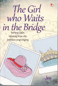 The girl who waits in the bridge