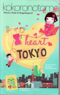 I heart Tokyo: a story about adventure, friendship, and love...