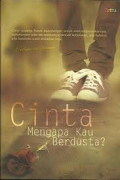 Cinta mengapa kau berdusta