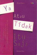 Ya atau tidak, itu saja