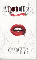 A touch of dead: the sookie stackhouse stories