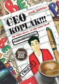 Ceo koplak!!!: gue ogah biasa, so gue kudu gila!!!