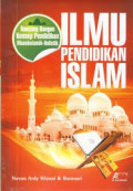 Ilmu pendidikan islam: rancang bangun konsep pendidikan monokomik-holistik