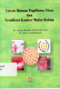 Vaksin human papilloma virus dan eradikasi kanker mulut rahim