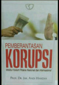 Pemberantasan korupsi melalui hukum pidana nasional dan internasional