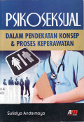 Psikoseksual dalam pendekatan konsep dan proses keperawatan