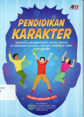 Pendidikan karakter: konsepsi dan implementasinya secara terpadu di lingkungan keluarga, sekolah, perguruan tinggi, dan masyarakat
