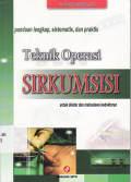 Teknik operasi sirkumsisi: panduan lengkap, sistematis dan praktis