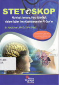 Stetoskop: fisiologi jantung, paru, dan otak dalam kajian ilmu kedokteran dan al-qur'an