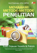 Memahami metode-metode penelitian: suatu tinjauan teoretis dan praksis