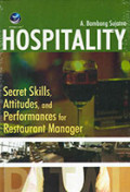 Hospitality: secret skill, attitudes, and performance for restaurant manager