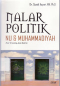 Nalar politik NU Muhammadiyah: over crossing java sentris