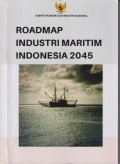 Roadmap industri maritim Indonesia 2045