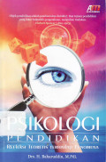 Psikologi pendidikan: refleksi teoretis terhadap fenomena