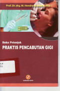 Buku pentunjuk praktis pencabutan gigi