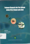 Pedoman diagnosis dan tata laksana infeksi virus dengue pada anak