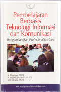 Pembelajaran berbasis teknologi informasi dan komunikasi: mengembangkan profesionalitas guru