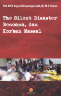 The silent disaster bencana, dan korban massal