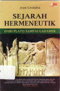 Sejarah hermeneutik: dari plato sampai gadamer