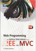 Web programming: membangun aplikasi web handal dengan J2EE dan MVC
