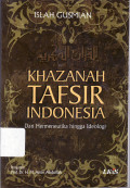 Khazanah tafsir Indonesia: dari hermeneutika hingga ideologi