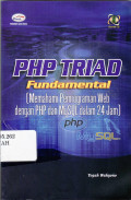 PHP triad fundamental (memahami pemrograman web dengan PHP dan MySQL dalam 24 jam)