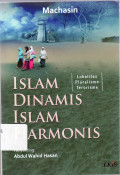 Islam dinamis islam harmonis: lokalitas pluralisme terorisme