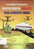 Manajemen penanganan barang-barang berbahaya pada angkutan udara