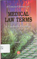 A concise glossary of medical law terms + landmark decisions