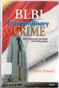 BLBI extraordinary crime: satu analisis historis dan kebijakan