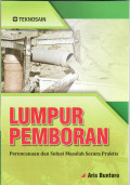 Lumpur pemboran: perencanaan dan solusi masalah secara praktis