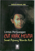 Lintas perjuangan Cut Nyak Meutia sosok pejuang wanita Aceh