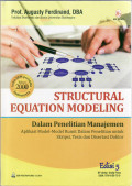 Structural equation modeling dalam penelitian manajemen: aplikasi model-model rumit dalam penelitian untuk skripsi, tesis magister dan disertasi doktor