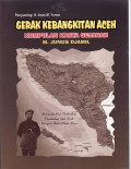 Gerak kebangkitan Aceh: kumpulan karya sejarah