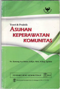 Asuhan keperawatan komunitas: teori dan praktik