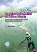 Kebajikan pengelolaan sumberdaya laut di era otonomi daerah: respon daerah terhadap komplesitas permasalahan kenelayanan
