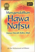 Mengendalikan hawa nafsu: upaya meraih ridha Allah