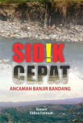 Sidik cepat ancaman banjir bandang