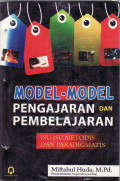 Model-model pengajaran dan pembelajaran: isu-isu metodis dan paradigmatis