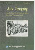 Alee tunjang (menilik sejarah dan budaya dalam kesenian tradisional Aceh)
