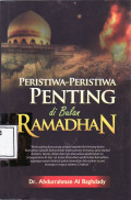 Peristiwa-peristiwa penting di bulan ramadhan