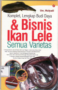 Komplet, lengkap budi daya dan bisnis ikan lele semua varietas
