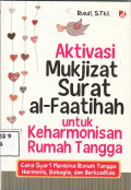 Aktivasi mukjizat surat Al-faatihah untuk keharmonisan rumah tangga