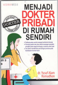Menjadi dokter pribadi di rumah sendiri