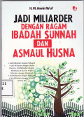 Jadi miliarder dengan ragam ibadah sunnah dan asmaul husna