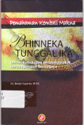 Pemahaman kembali makna bhinneka tunggak ika: persaudaraan dalam kemajemukan