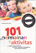 101 Permainan dan aktivitas untuk anak-anak penderita autisme, asperger, dan gangguan pemrosesan sensorik