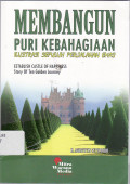 Membangun puri kebahagiaan illustasi sepuluh perjalanan emas = establish castle of happiness story of ten golden journey