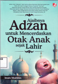 Ajaibnya adzan untuk mencerdaskan otak anak sejak lahir